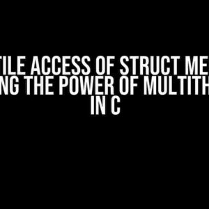 Volatile Access of Struct Member: Unlocking the Power of Multithreading in C